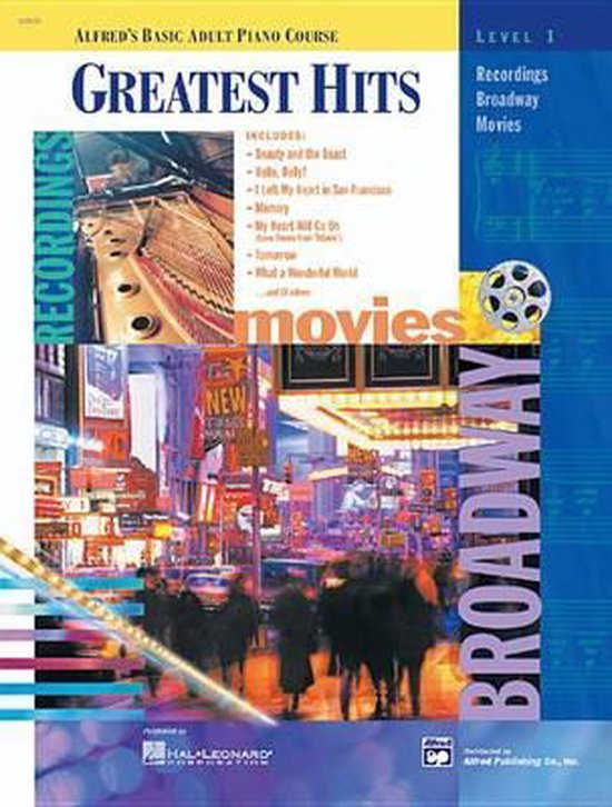 La couverture d'Alfred's Basic Adult Piano Course Greatest Hits Niveau 1, montrant un piano, des enseignes de Broadway et des bobines de film.