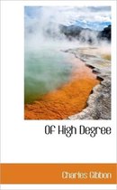 Of High Degree