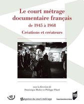 Spectaculaire Cinéma - Le court métrage documentaire français de 1945 à 1968