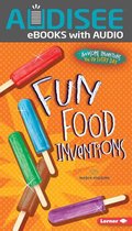 Awesome Inventions You Use Every Day - Fun Food Inventions