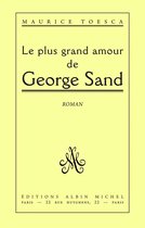 Le Plus Grand Amour de George Sand