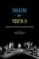 Theatre for Youth II