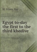 Egypt to-day the first to the third khedive
