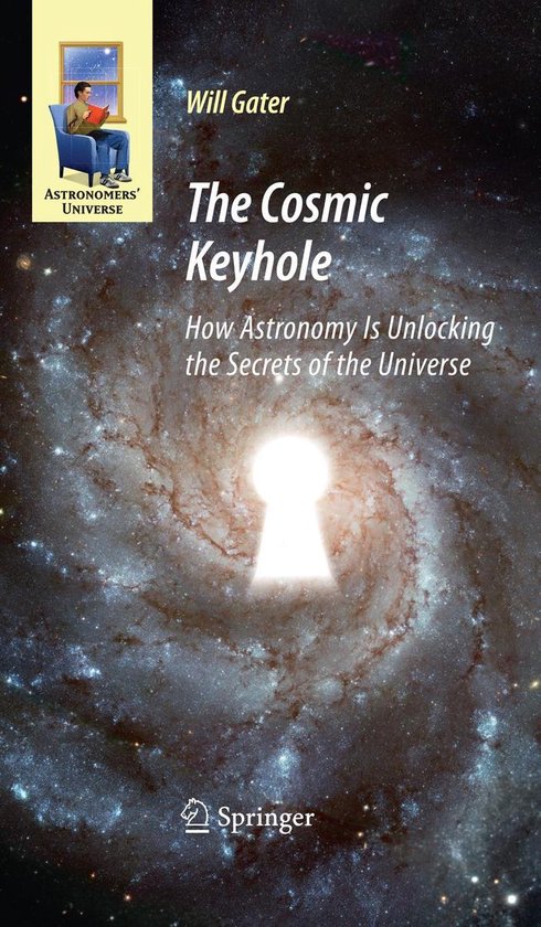 Astronomers' Universe - The Cosmic Keyhole - cover