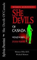 She Devils Of Canada: Women Who Kill