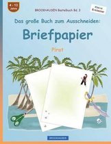 Brockhausen Bastelbuch Band 3 - Das Gro e Buch Zum Ausschneiden