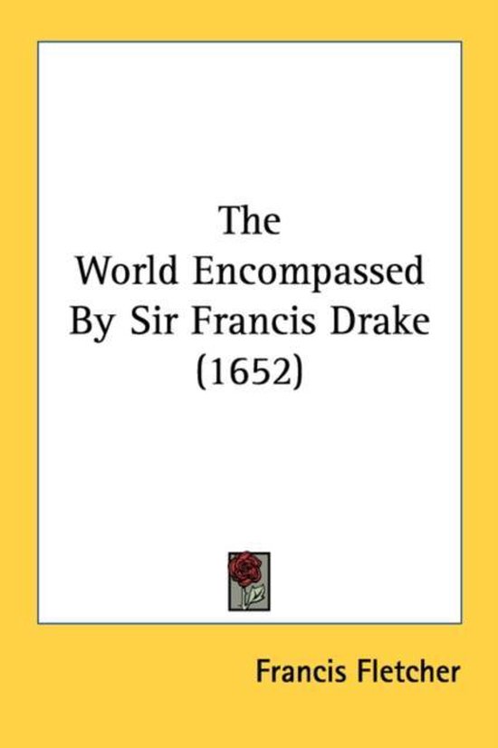 The World Encompassed by Sir Francis Drake (1652)