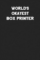 World's Okayest Box Printer