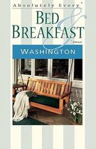 Absolutely Every Bed & Breakfast in Washington (Almost)- Absolutely Every* Bed & Breakfast in Washington (*Almost)
