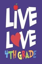 Live Love 4th Grade