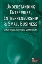 Understanding Enterprise, Entrepreneurship and Small Business