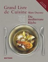 Grand Livre de Cuisine - Die Mediterrane Küche
