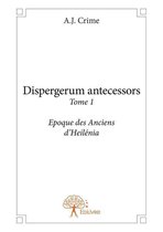 Collection Classique 1 - Dispergerum antecessors