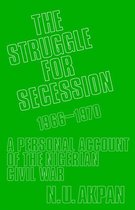 The Struggle for Secession, 1966-1970