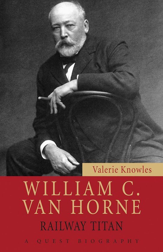 William C. Van Horne: Railway Titan - cover