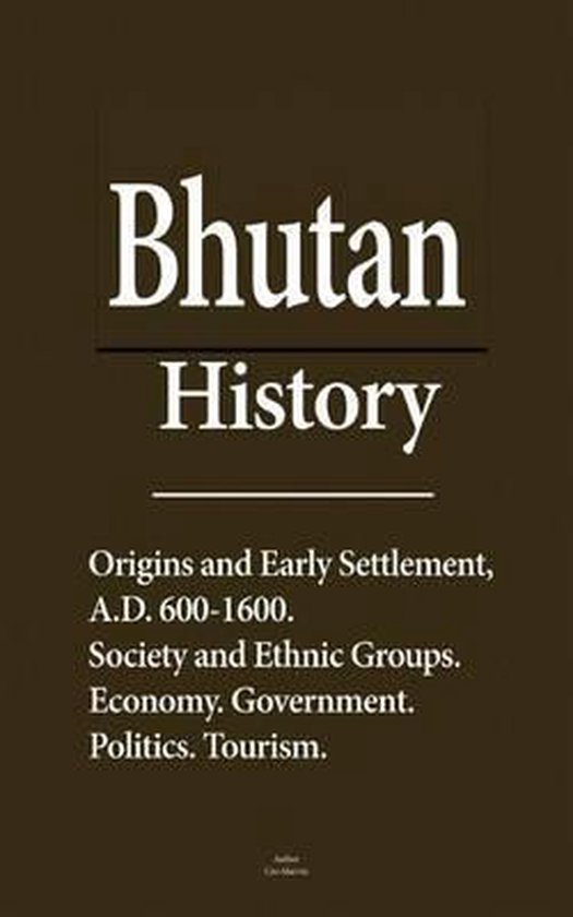 Bhutan History 9781530341221 Uzo Marvin Boeken