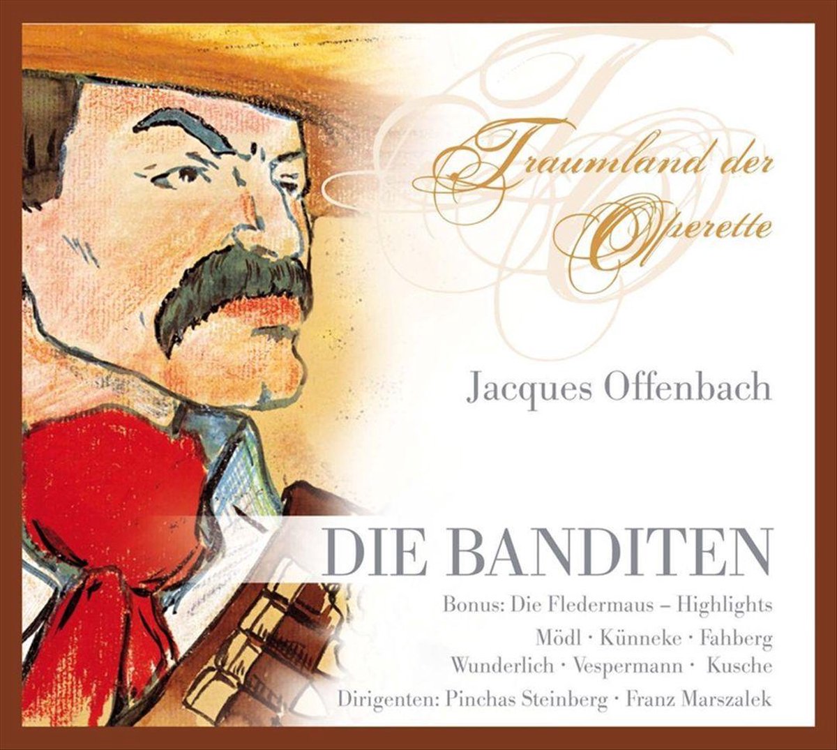 Offenbach; Die Banditen / Die Fledermaus