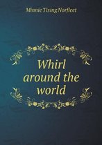 Whirl around the world