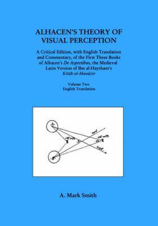Alhacen s theory of visual perception 9780871699152 a mark smith
