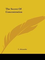 The Secret of Concentration