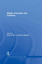 The International Library of Essays on Rights - Rights: Concepts and Contexts
