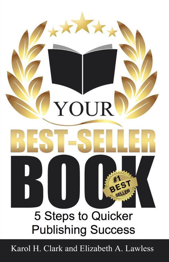 Your Best-Seller Book: 5 Steps to Quicker Publishing Success - cover