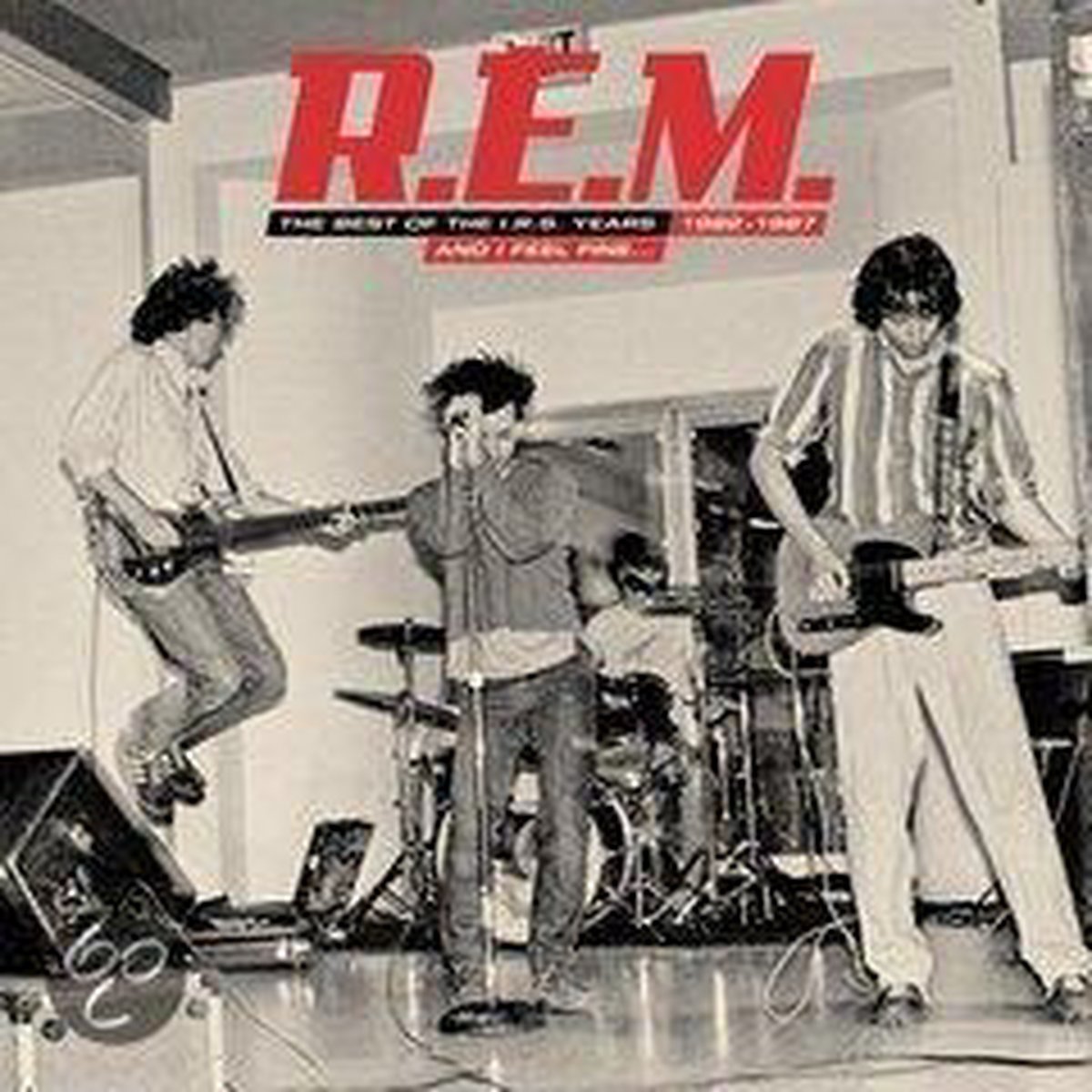 And I Feel Fine: Best Of The I.R.S. Years