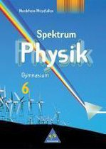 Spektrum Physik 6. Schülerband. Gymnasium Nordrhein-Westfalen. Ausgabe 2000