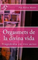 Orgasmets de la Divina Vida