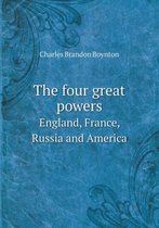The four great powers England, France, Russia and America