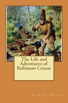 The Life and Adventures of Robinson Crusoe