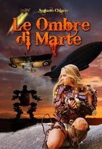 Le Ombre di Marte 6 - Le Ombre di Marte (prima trilogia)