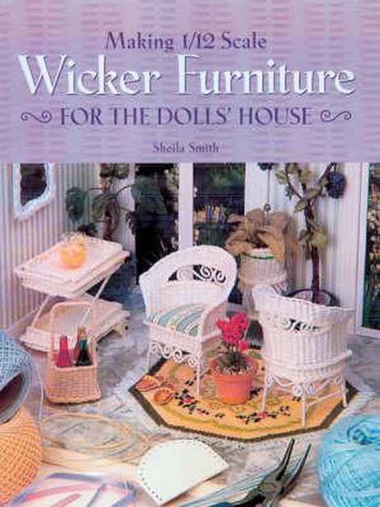 Making 1/12 Scale Wicker Furniture for the Dolls' House