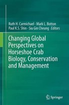 Changing Global Perspectives on Horseshoe Crab Biology, Conservation and Management