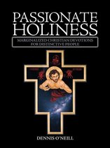 Passionate Holiness by Dennis O