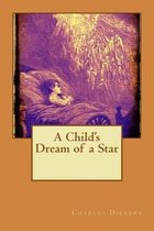 A Child's Dream of a Star