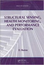 Structural Sensing, Health Monitoring and Performance Evaluation
