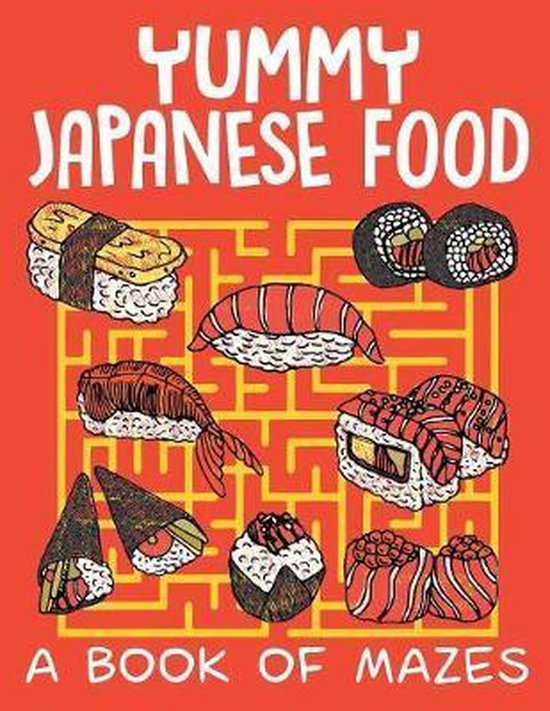 Yummy Japanese Food (A Book of Mazes) - cover
