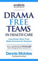 Drama Free Teams in Healthcare