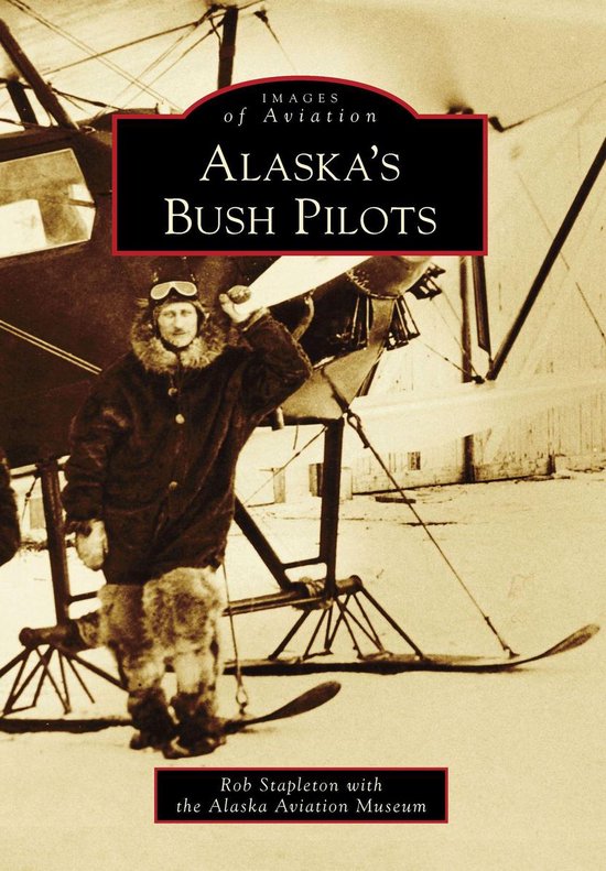 Images of Aviation - Alaska's Bush Pilots - cover