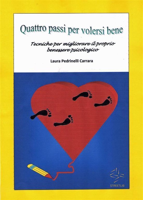 Quattro passi per volersi bene: tecniche per migliorare il p ... - cover