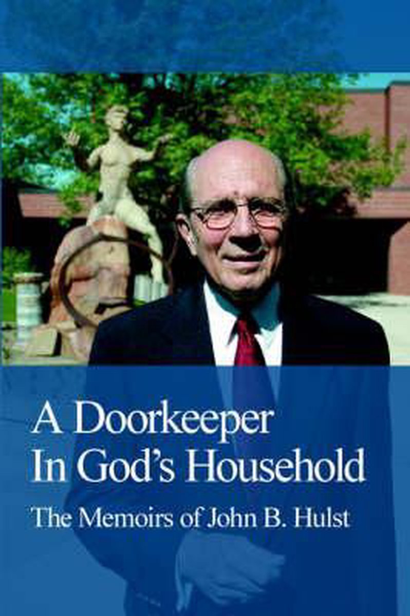 A Doorkeeper in God's Household - John B. Hulst
