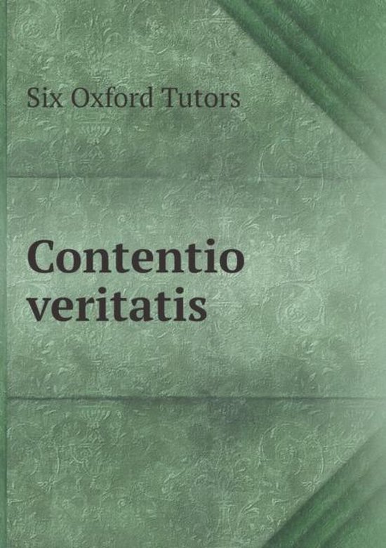 Contentio veritatis, Six Oxford Tutors | 9785518992818 | Boeken | bol.com