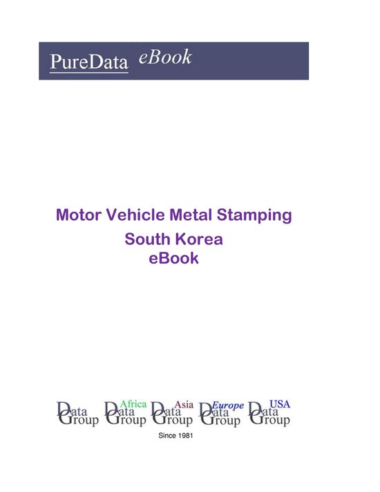 PureData eBook - Motor Vehicle Metal Stamping in South Korea - cover