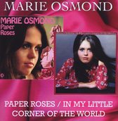 Paper Roses/In My Little Corner Of The World