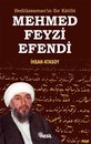 Mehmed Feyzi Efendi Bediüzzaman'ın Sır Katibi