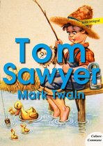 Les grands classiques Culture commune - Les aventures de Tom Sawyer