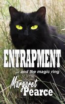 ENTRAPMENT ...and the Magic Ring