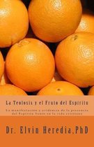 La Teolosis y el Fruto del Espiritu