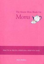 The Know-How Book for Moms